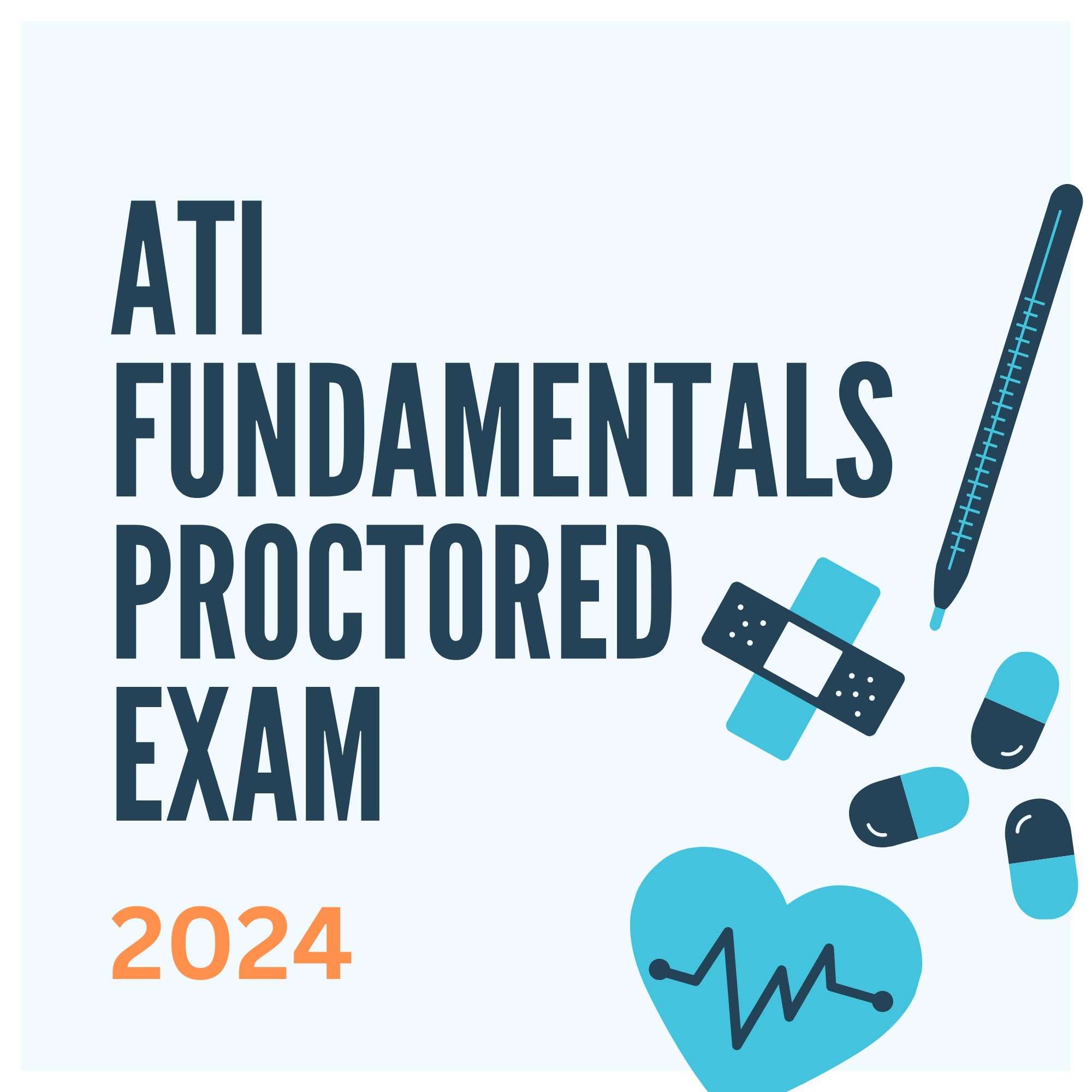 ATI Fundamentals Proctored Exam Test-Bank