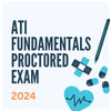 ATI Fundamentals Proctored Exam Test-Bank