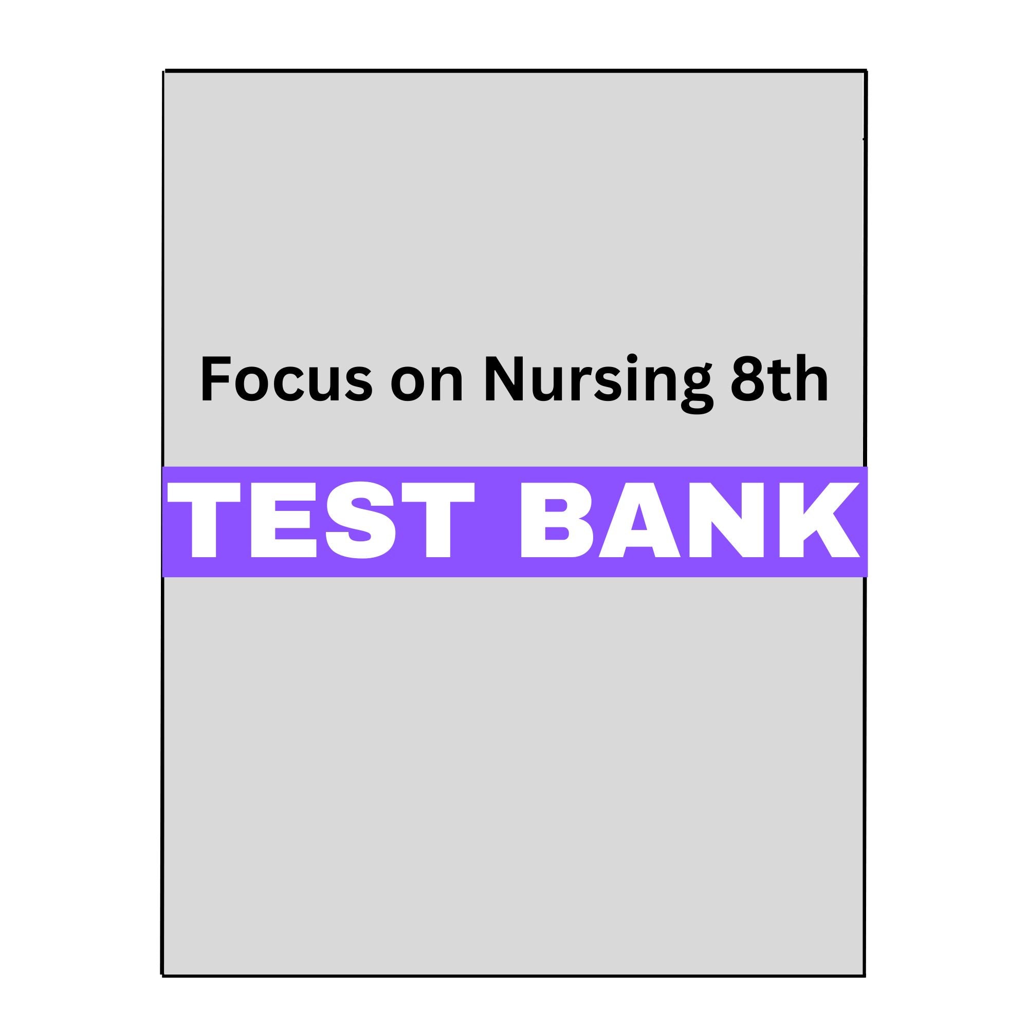 Test Bank for Focus on Nursing Pharmacology 8