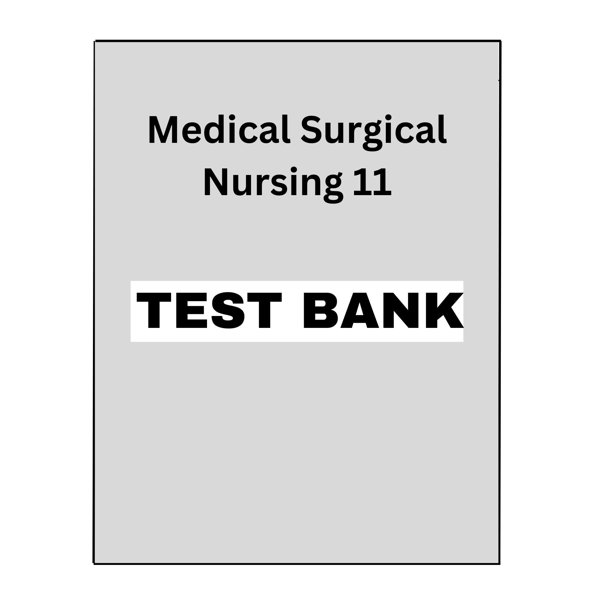 Test Bank Medical Surgical Nursing Assessment 11